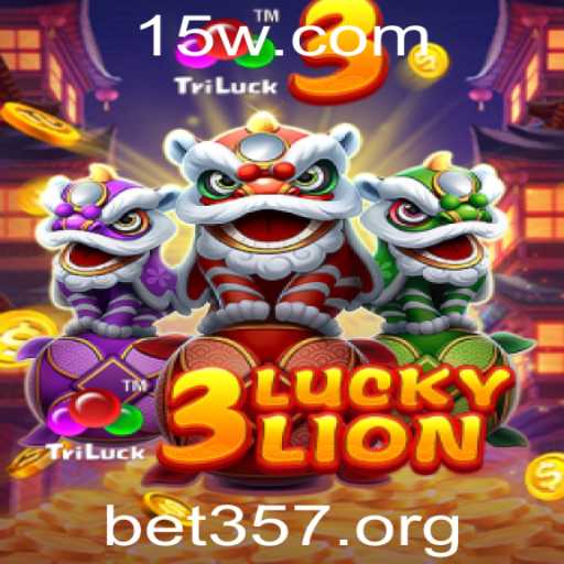Descubra o jogo 3LUCKYLION e a experiência única do bet357