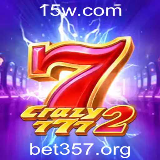 Crazy7772: Uma Nova Era de Entretenimento com Bet357